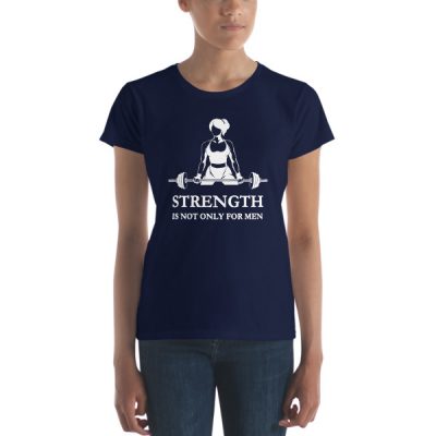 Strength is not only for Men (Dark Colors)